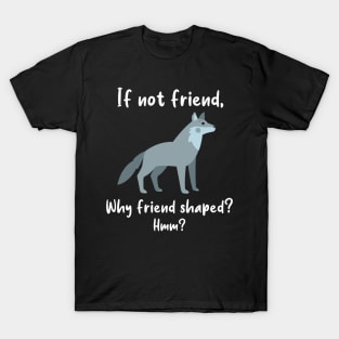 Wolf Friend Shaped T-Shirt